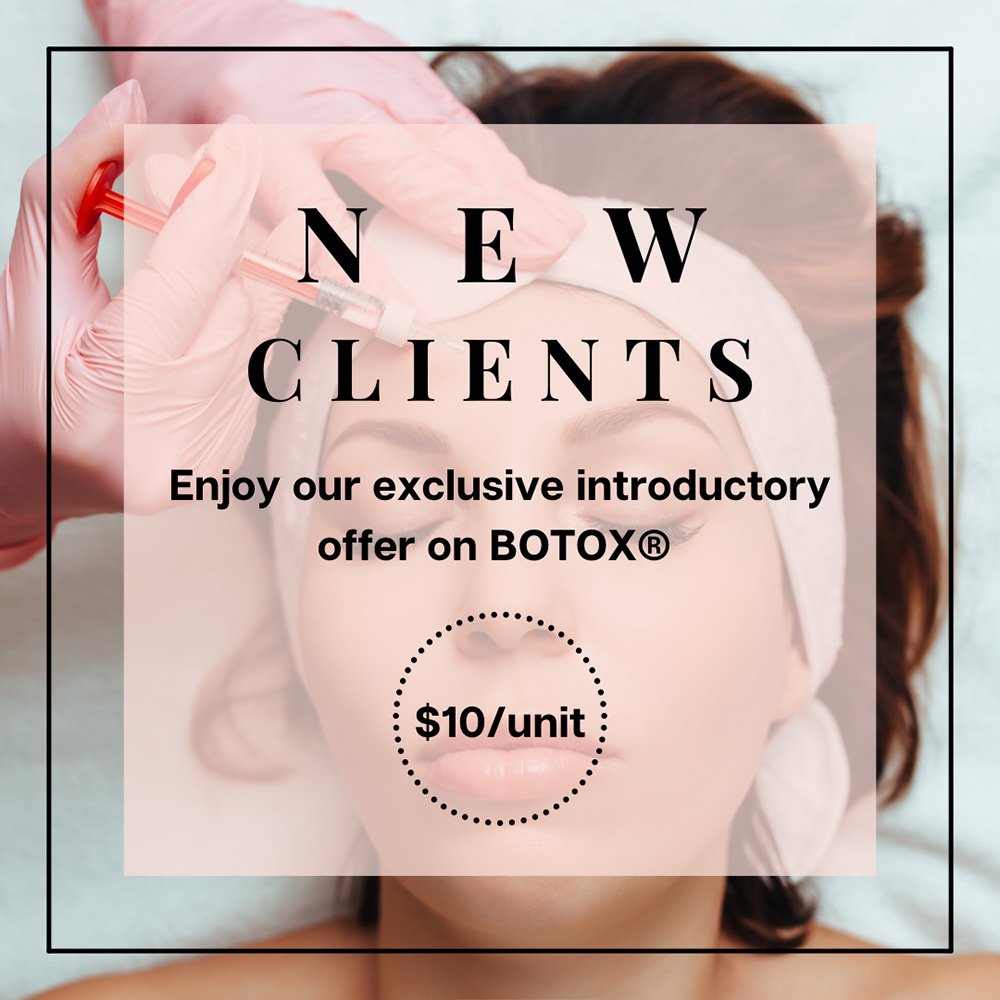 New Client | Enjoy an exclusive introductory offer on BOTOX